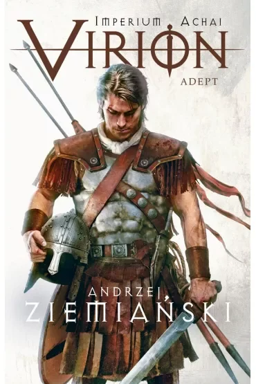 Virion. Tom 3. Adept (Imperium Achai)