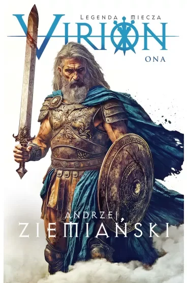 Virion. Ona. Legenda miecza. Tom 2