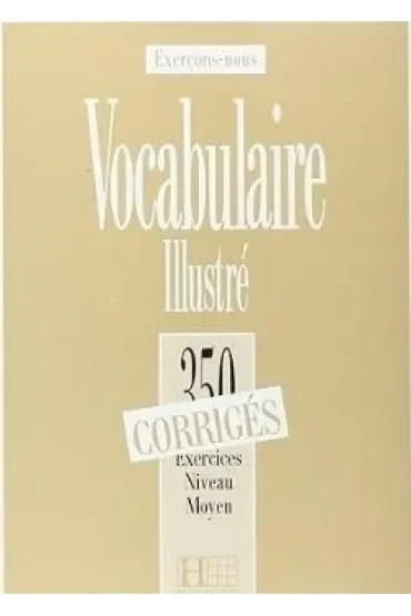 Vocabulaire illustre 350 exercices