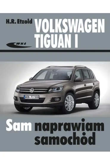 Volkswagen Tiguan I od X 2007 do XII 2015