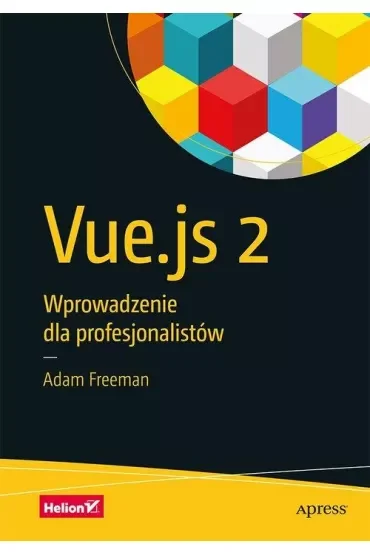 Vue.js 2. Wprowadzenie dla profesjonalistów