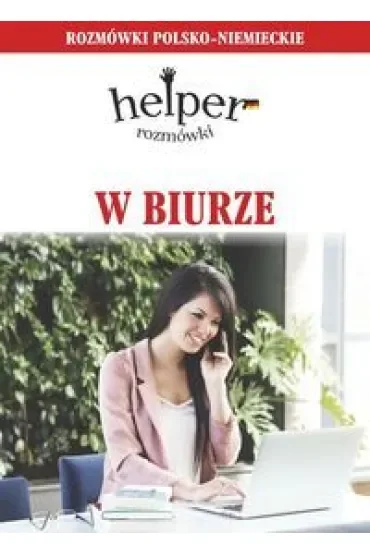W biurze Rozmówki polsko-niemieckie