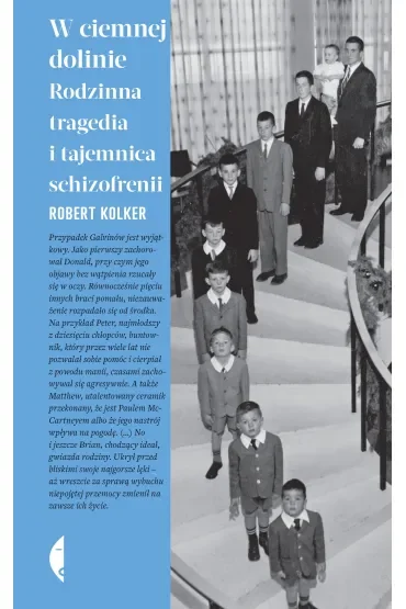 W ciemnej dolinie. Rodzinna tragedia i tajemnica schizofrenii