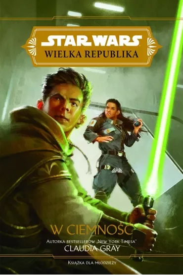 W ciemność. Wielka Republika. Star Wars. Tom 3