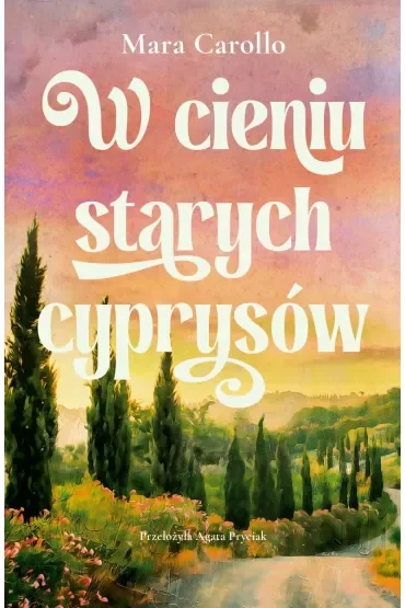 W cieniu starych cyprysów
