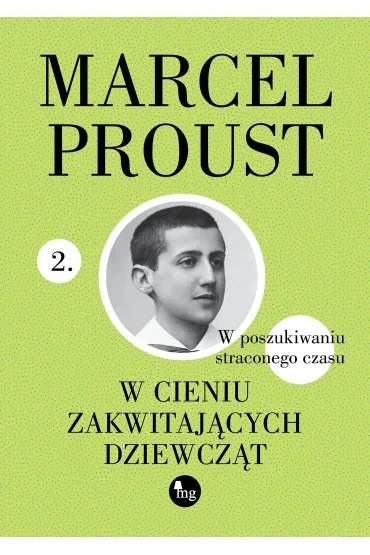 W cieniu zakwitających dziewcząt. Cykl W poszukiwaniu straconego czasu. Tom 2