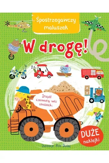 W drogę! Spostrzegawczy maluszek