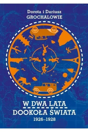 W dwa lata dookoła świata 1926-1928