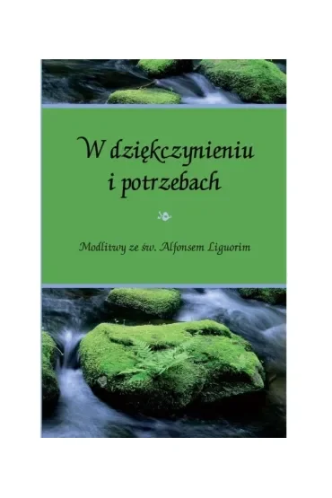 W dziękczynieniu i potrzebach