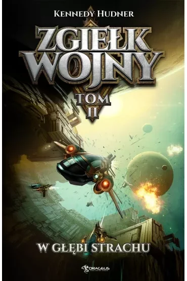 W głębi strachu. Zgiełk wojny. Tom 2