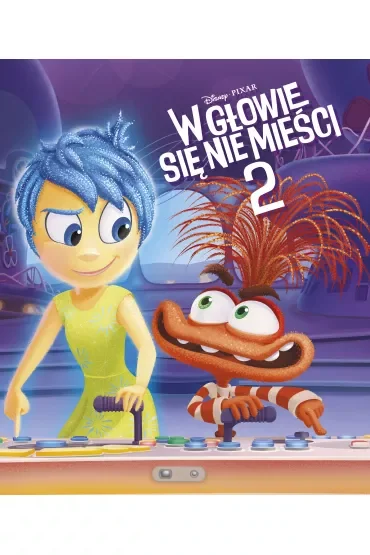 W głowie się nie mieści 2. Disney Pixar
