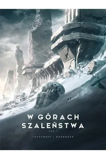 W górach szaleństwa. Tom 1