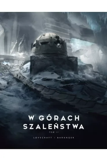 W górach szaleństwa. Tom 2
