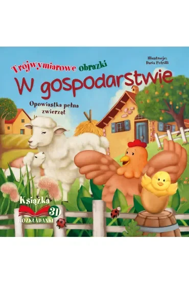 W gospodarstwie. Opowiastka pełna zwierząt