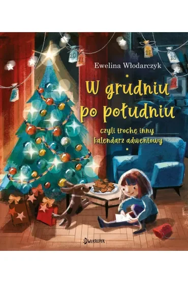 W grudniu po południu, czyli trochę inny kalendarz adwentowy