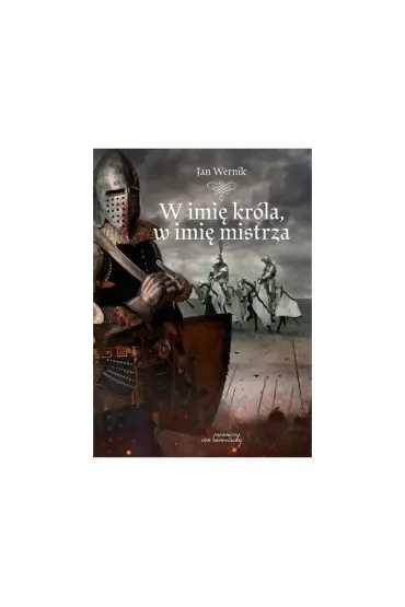 W imię króla, w imię mistrza