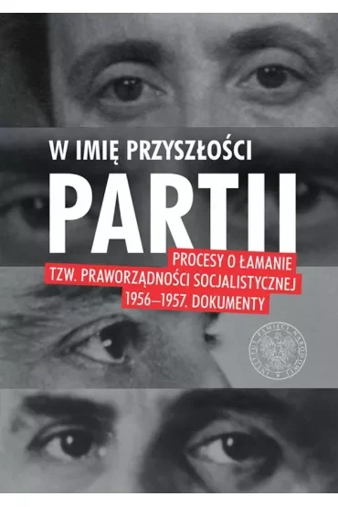 W imię przyszłości Partii