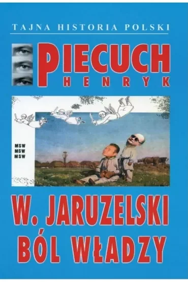 W Jaruzelski Ból władzy