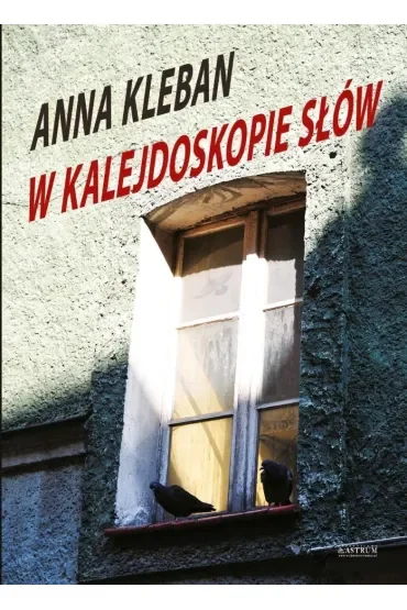W kalejdoskopie słów