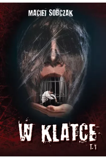 W klatce. Tom 1