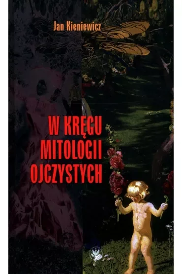 W kręgu mitologii ojczystych