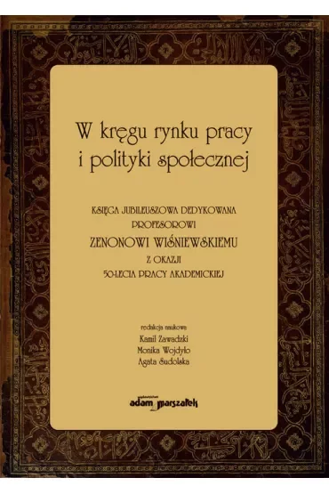 W kręgu rynku pracy i polityki społecznej