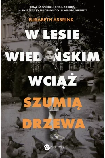 W lesie wiedeńskim wciąż szumią drzewa