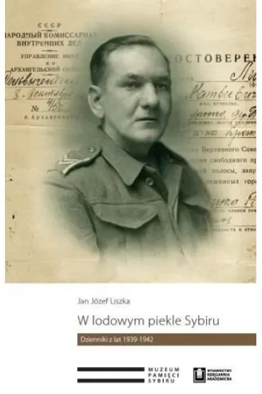 W lodowym piekle Sybiru. Dzienniki z lat 1939-1942