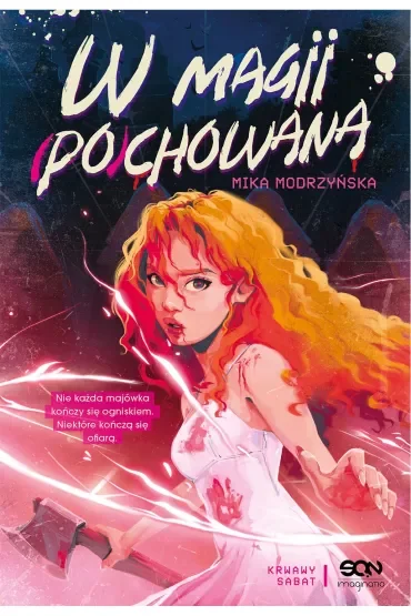 W magii (po)chowana. Krwawy sabat. Tom 1