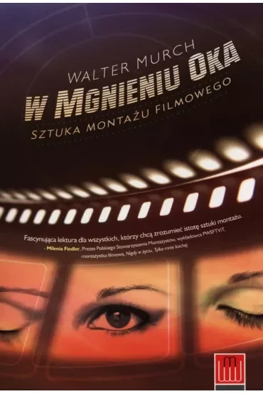 W mgnieniu oka. Sztuka montażu filmowego