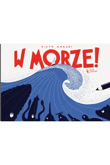 W morze!