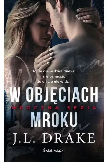 W objęciach mroku. Mroczna seria. Tom 2