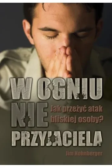 W ogniu nieprzyjaciela