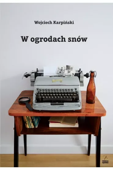 W ogrodach snów