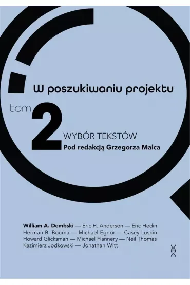 W poszukiwaniu projektu. Wybór tekstów Tom 2