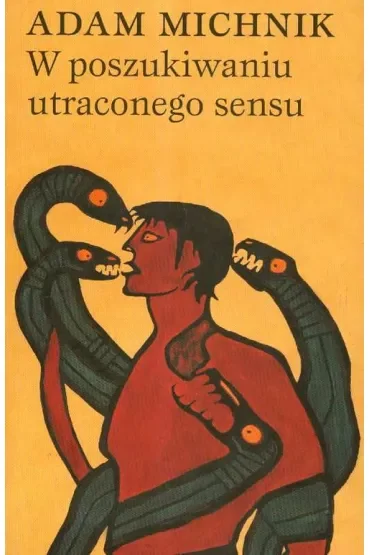 W poszukiwaniu utraconego sensu