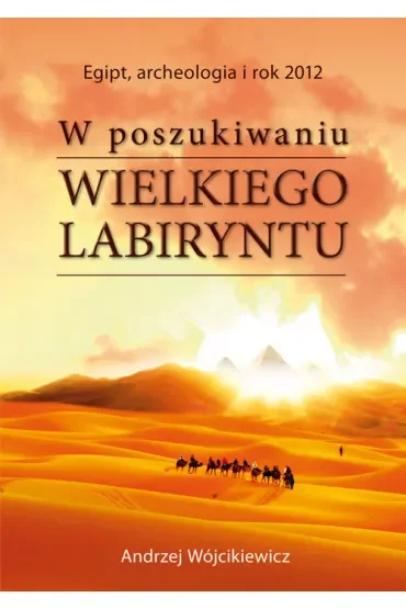W poszukiwaniu wielkiego labiryntu