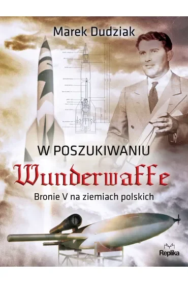 W poszukiwaniu Wunderwaffe
