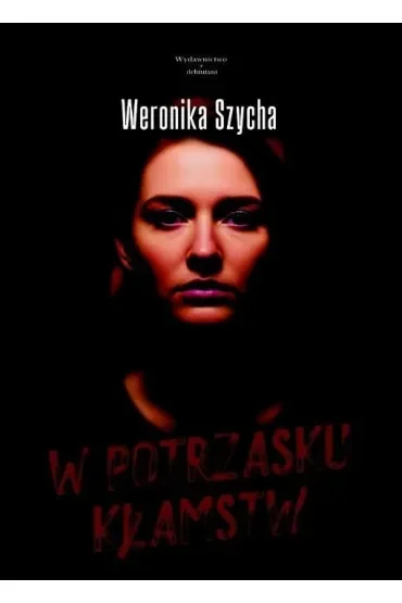 W potrzasku kłamstw