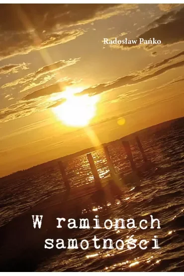 W ramionach samotności