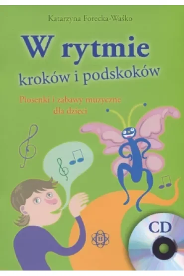 W rytmie kroków i podskoków piosenki i zabawy muzyczne dla dzieci