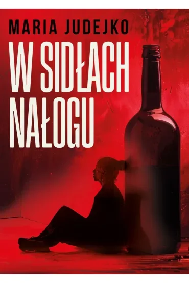 W sidłach nałogu