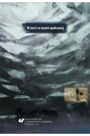 W sieci i w matni społecznej