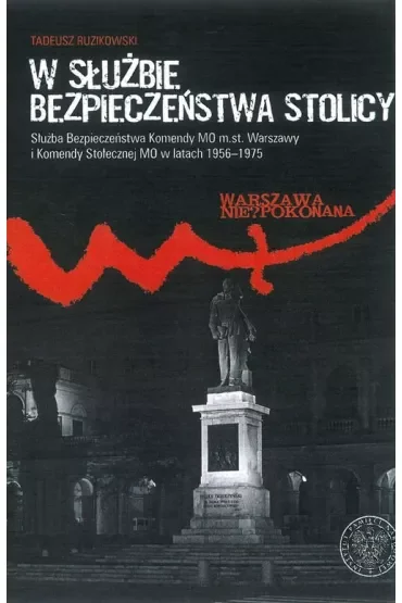 W służbie bezpieczeństwa stolicy