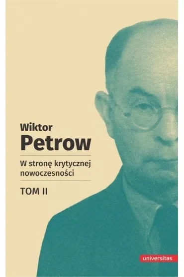 W stronę krytycznej nowoczesności. Tom 2