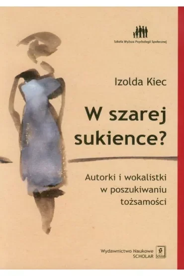 W szarej sukience? Autorki i wokalistki w poszukiwaniu tożsamości