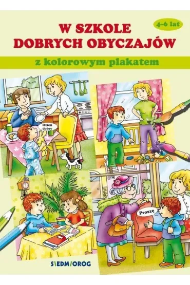 W szkole dobrych obyczajów z kolorowym plakatem