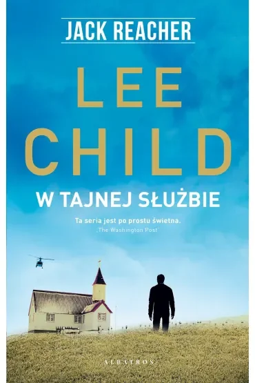 W tajnej służbie. Jack Reacher. Tom 6