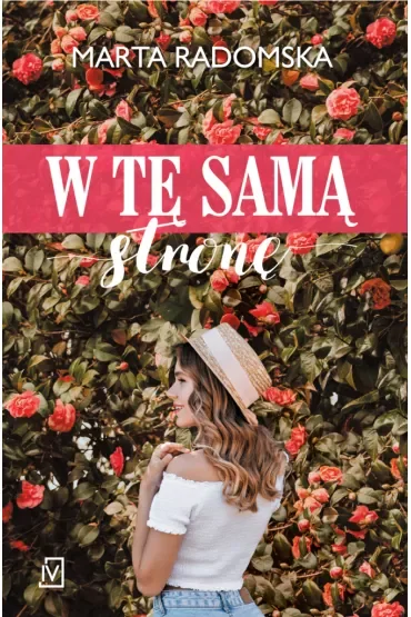 W tę samą stronę. Tylko jedno słowo. Tom 1