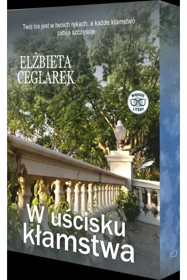 W uścisku kłamstwa. Barwione brzegi